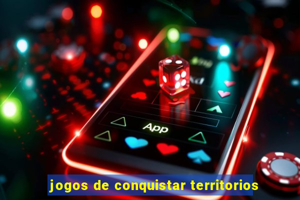 jogos de conquistar territorios